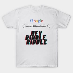 Hey riddle riddle T-Shirt